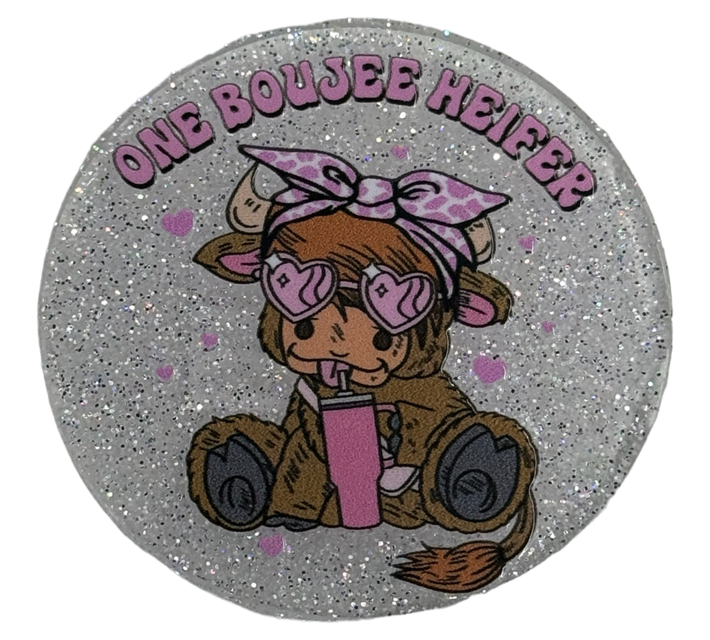 One Boujee Heifer