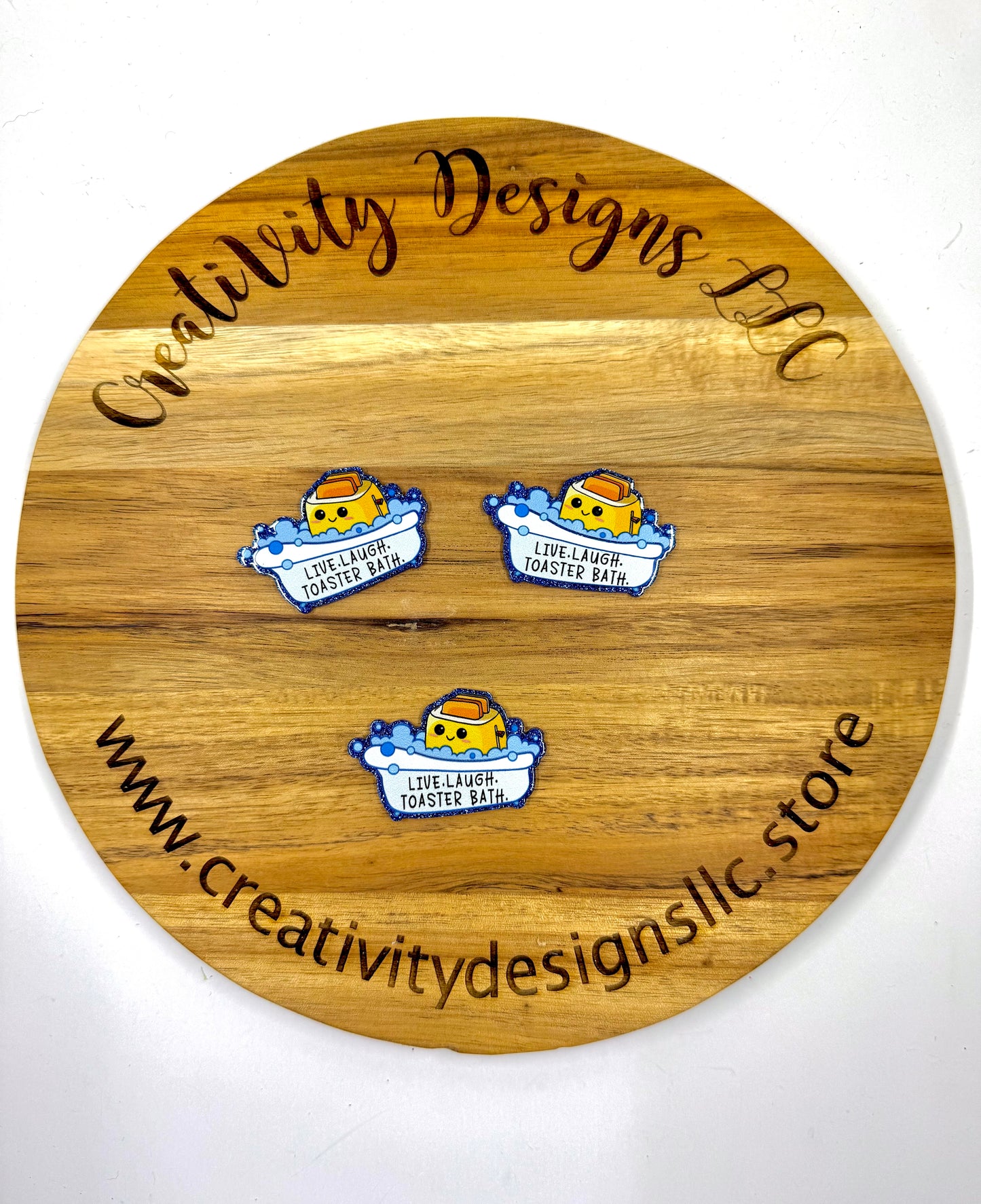 Live. Laugh. Toaster Bath